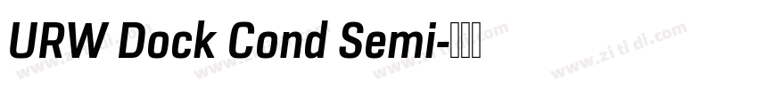 URW Dock Cond Semi字体转换 URW Dock Cond Semi字体转换
